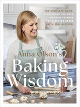 Baking Wisdom - Anna Olson